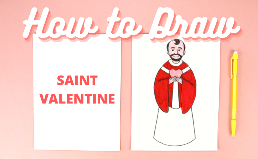 How to Draw Saint Valentine Step-by-Step
